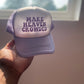 Make Heaven Crowded Trucker Hat
